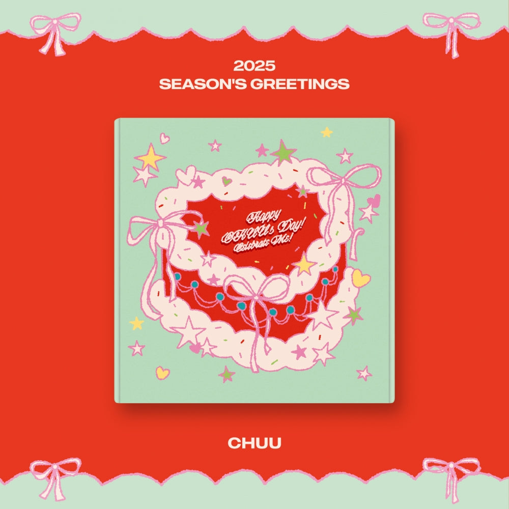 CHUU - 2025 SEASON'S GREETINGS [Happy CHUU's Day! Celebrate Me!] [PRE-ORDER]