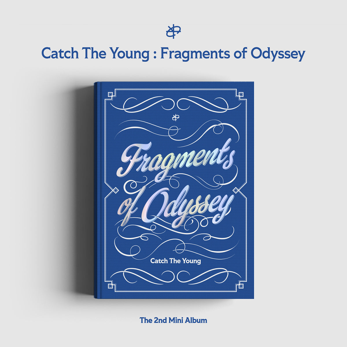 Catch The Young - Catch The Young : Fragments of Odyssey