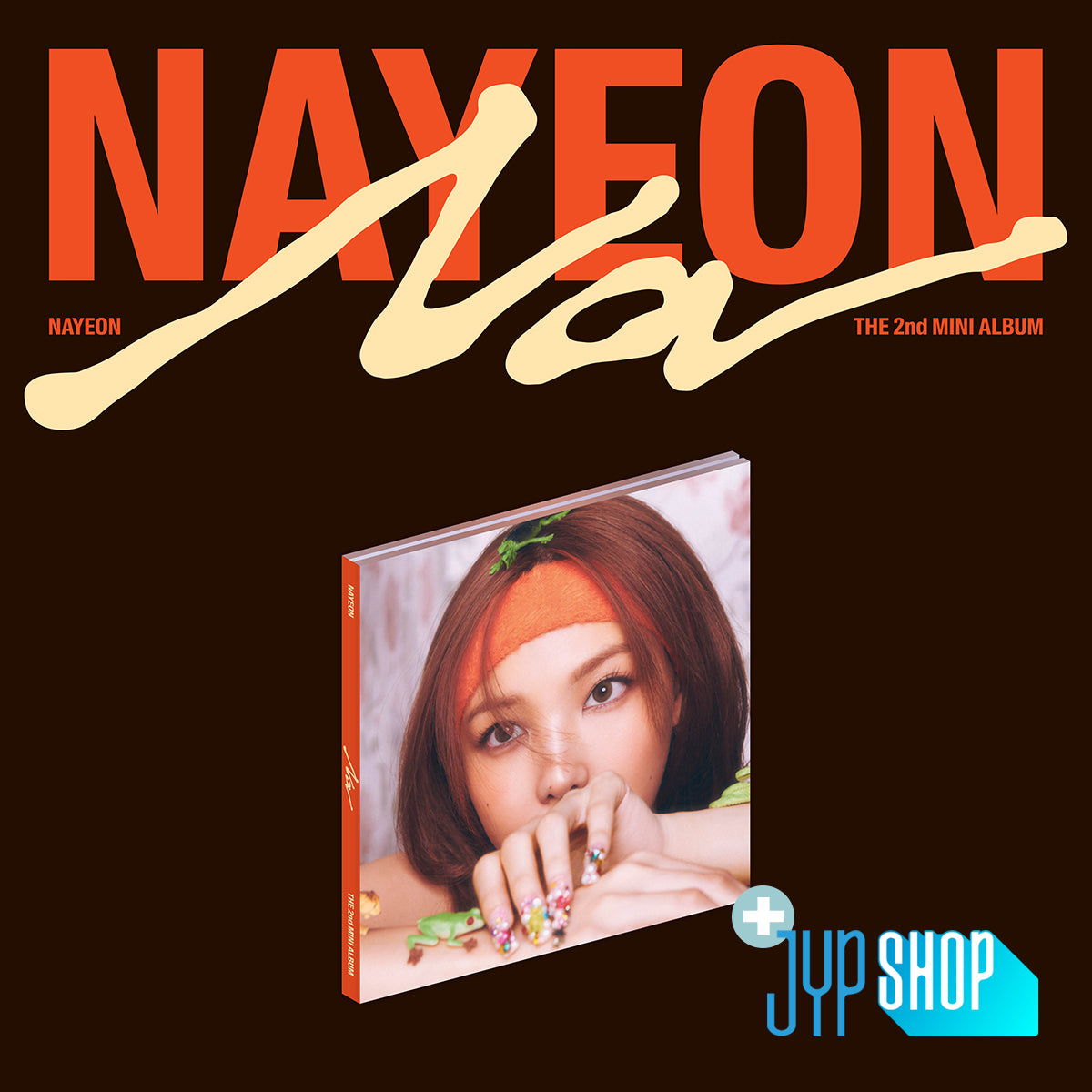 NAYEON (TWICE) - NA (Digipack Ver.) + JYP SHOP P.O.B