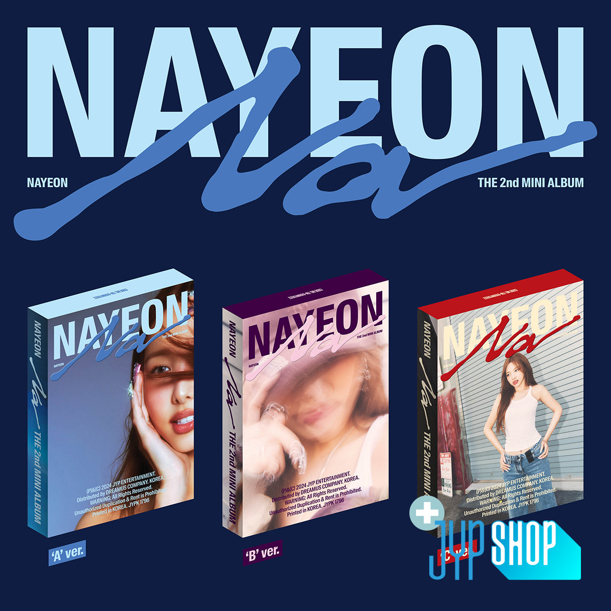 NAYEON (TWICE) - NA ('A ver. / 'B' ver / 'C' ver.) + JYP SHOP P.O.B