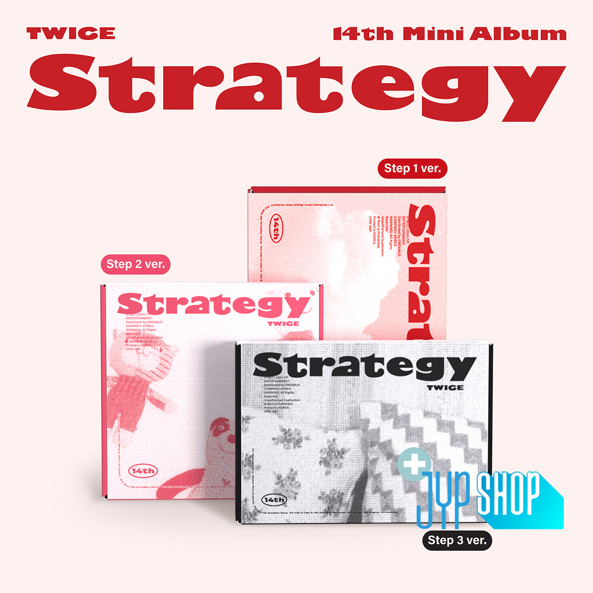 TWICE- STRATEGY (Step1 ver. / Step2 ver. / Step3 ver.) + JYP SHOP P.O.B [PRE-ORDER]