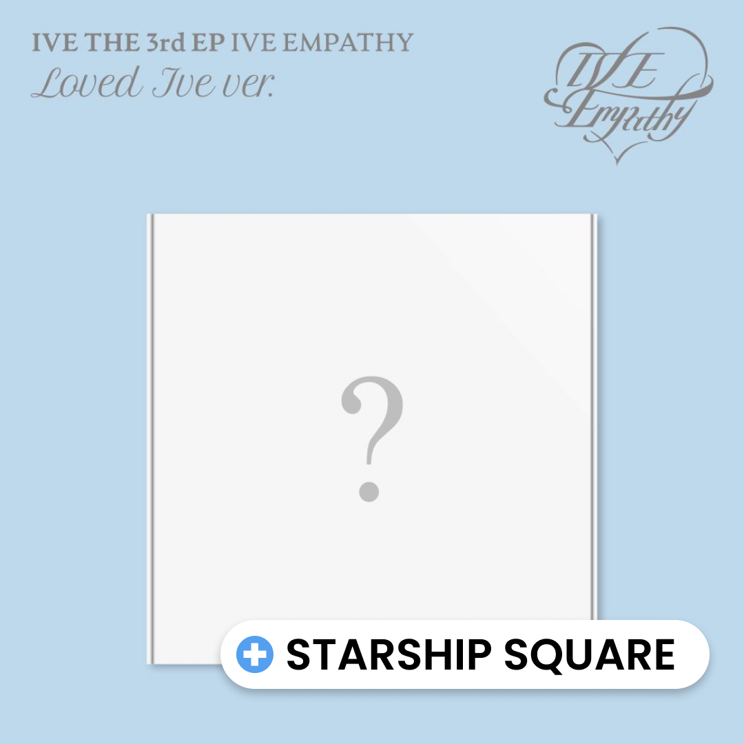 IVE - IVE EMPATHY (LOVED IVE ver.) (Limited Edition) + STARSHIP SQUARE P.O.B [PRE-ORDER]