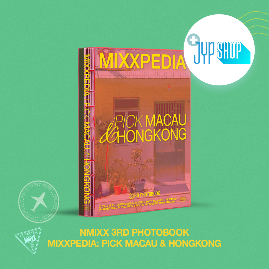 NMIXX - MIXXPIDIA: PICK MACAU & HONGKONG PHOTOBOOK + JYP SHOP P.O.B [PRE-ORDER]